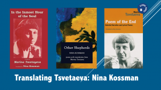 Translating Tsvetaeva: Nina Kossman