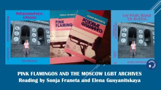 Pink Flamingos and the Moscow LGBT Archives