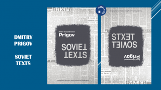 Dmitri Aleksandrovich Prigov & his Soviet Texts: A Bilingual Bacchanal
