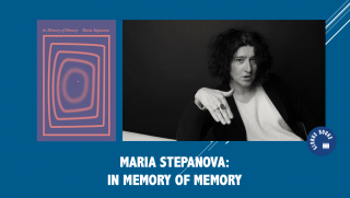 Maria Stepanova: In Memory of Memory