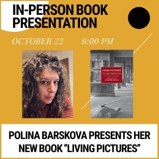 Living Pictures: Book Presentation with Polina Barskova