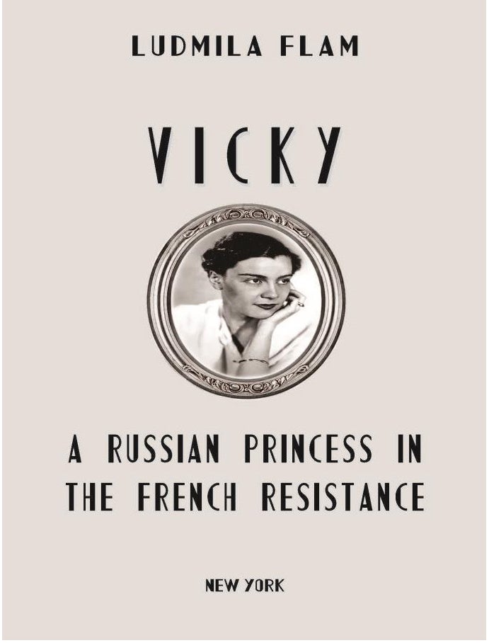 Item #10153 Vicky. А Russian Princess in the French Resistance. Ludmila Obolensky-Flam.