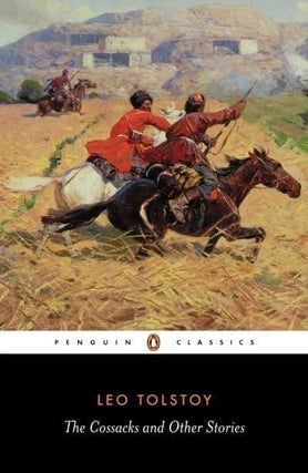 Item #10226 The Cossacks and Other Stories. Leo Tolstoy