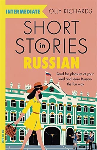 Item #10389 Short Stories in Russian for Intermediate Learners. Olly Richards.