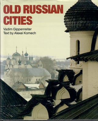 Item #10462 Old Russian Сities. V. Gippenreiter, A., Komech