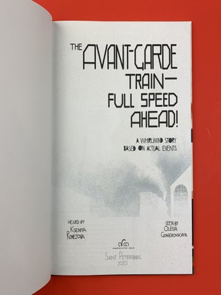 The Avant-Garde Train - Full Steam Ahead!