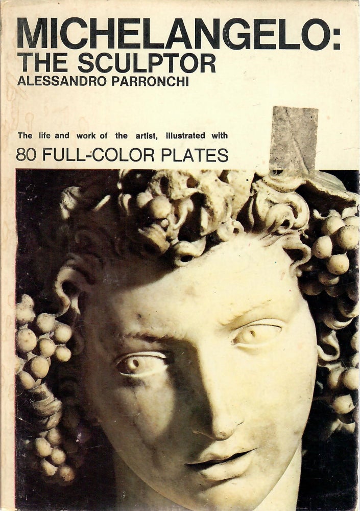 Item #10508 Michelangelo: Sculptor. A. Parronchi.