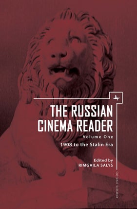 Item #10758 The Russian Cinema Reader: Volume I, 1908 to the Stalin Era