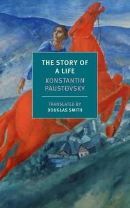 Item #10787 The Story of a Life. Konstantin Paustovsky
