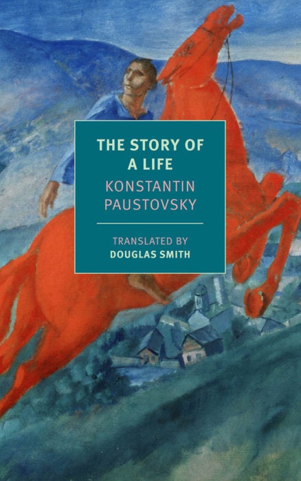Item #10787 The Story of a Life. Konstantin Paustovsky.