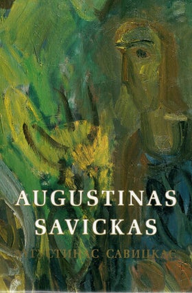 Item #1101 Augustinas Savickas/Аугустинас Савицкас. A Book of...