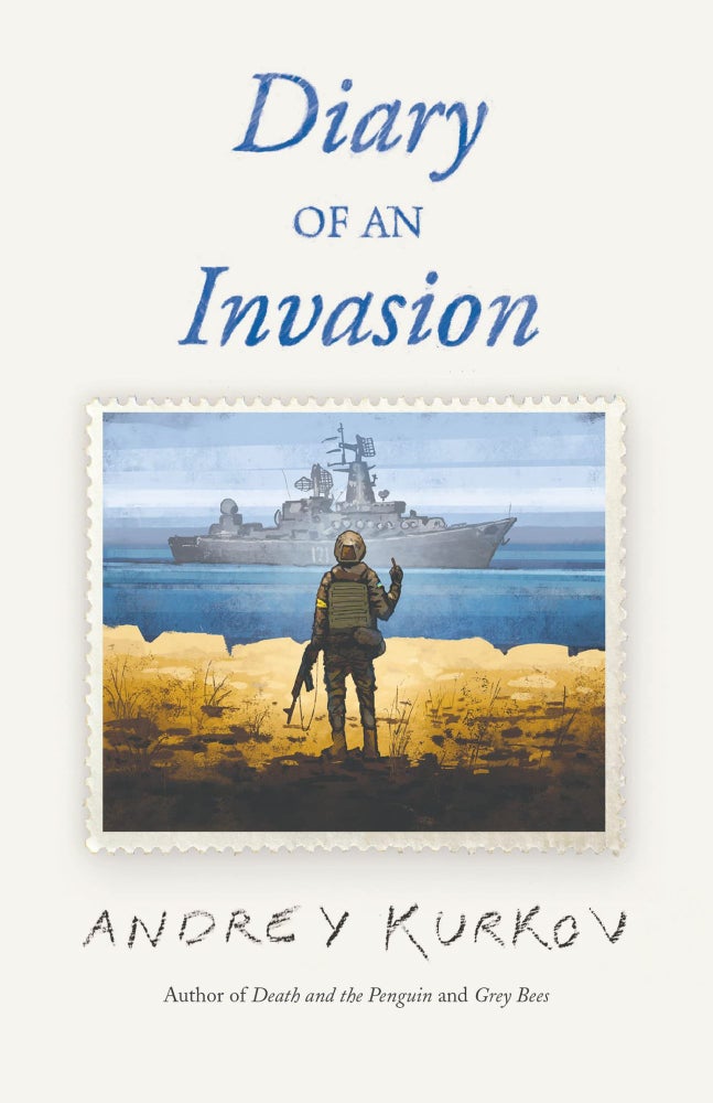 Item #11365 Diary of an Invasion. Andrey Kurkov.
