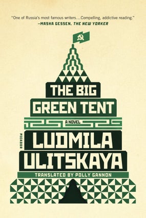 Item #11528 The Big Green Tent. Ludmila Ulitskaya