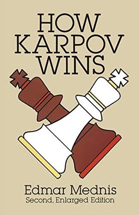 Item #11938 How Karpov Wins. Edmar Mednis