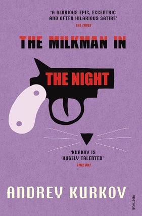 Item #12030 The Milkman in the Night. Andrey Kurkov