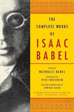 Item #12296 The Complete Works of Isaac Babel. Isaac Babel