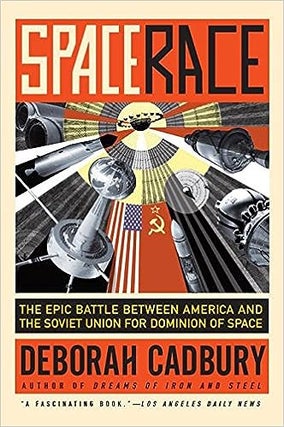 Item #12448 Space Race: The Epic Battle Between America and the Soviet Union for Dominion of...