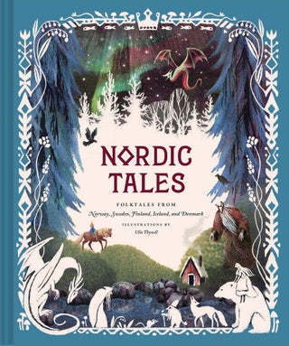 Item #12859 Nordic Tales: Folktales from Norway, Sweden, Finland, Iceland, and Denmark