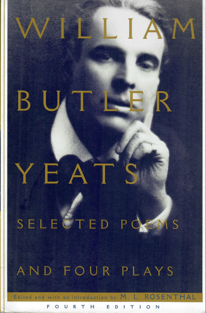 Item #12968 Selected Poems And Four Plays. W. B. Yeats.