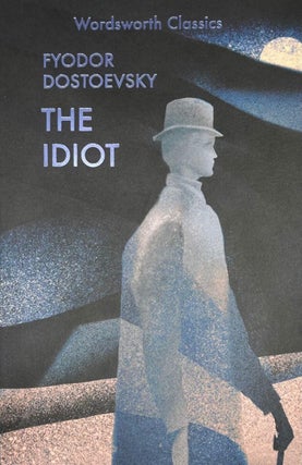 Item #12997 The Idiot. Fyodor Dostoevsky