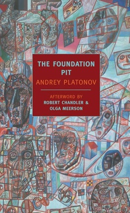 Item #13036 The Foundation Pit. Andrey Platonov