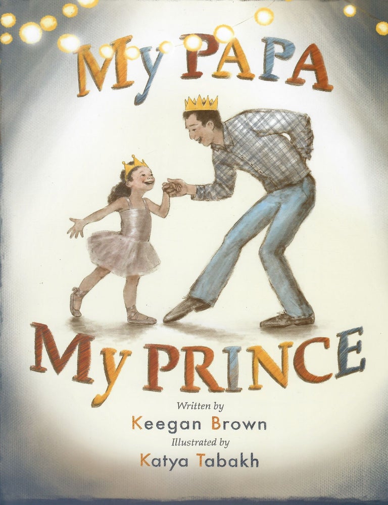 Item #13038 My Papa, My Prince. K. Brown.