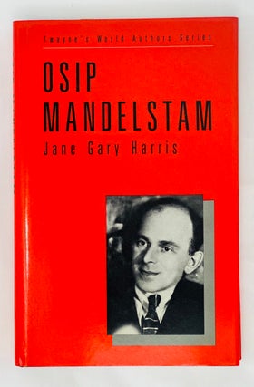 Item #13882 Osip Mandelstam (Twayne's World Authors Series). Jane Gary Harris