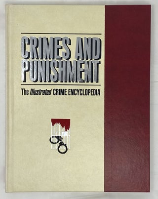 Item #14969 Crimes & Punishment: The Illustrated Crime Encyclopedia. Volume 1
