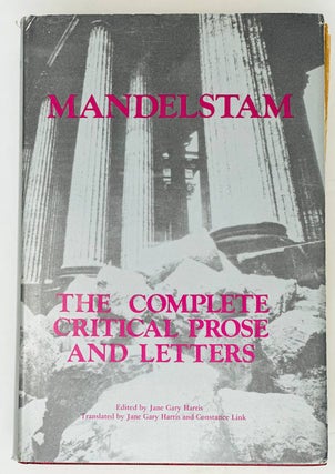 Item #15256 Mandelstam. The complete critical prose and letters