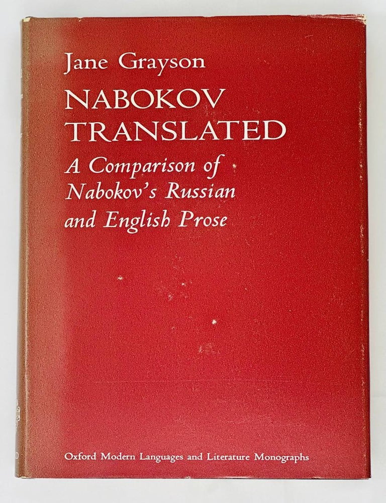 Item #15334 Nabokov Translated. A Comparison of Nabokov's Russian and English Prose. J. Grayson.