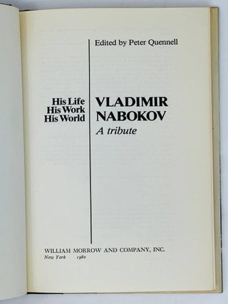 Vladimir Nabokov. A tribute. His life. His work. His world / edited by Peter Quennell
