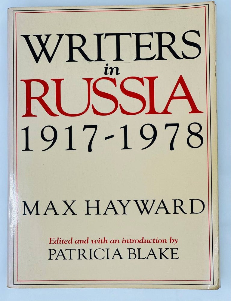 Item #15362 Writers in Russia. 1917-1978. M. Blake Hayward, P.