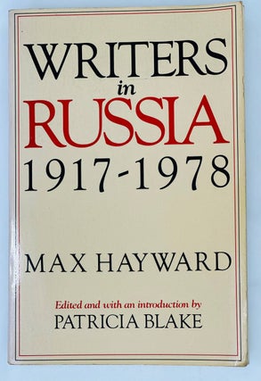 Item #15362 Writers in Russia. 1917-1978. M. Blake Hayward, P