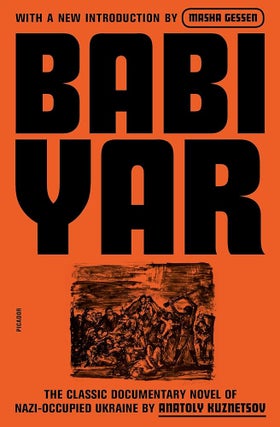 Item #15619 Babi Yar: A Document in the Form of a Novel; New, Complete, Uncensored Version....