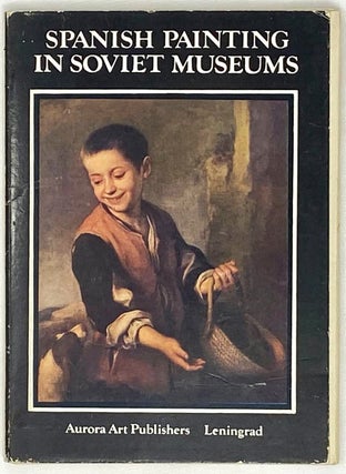 Item #15643 Spanish Paintings in Soviet Museums