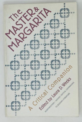 Item #16130 Master and Margarita. A critical Companion. A. L. Weeks