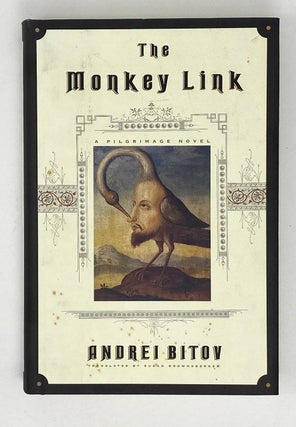 Item #16520 The Monkey Link: A Pilgrimage Novel. A. Bitov