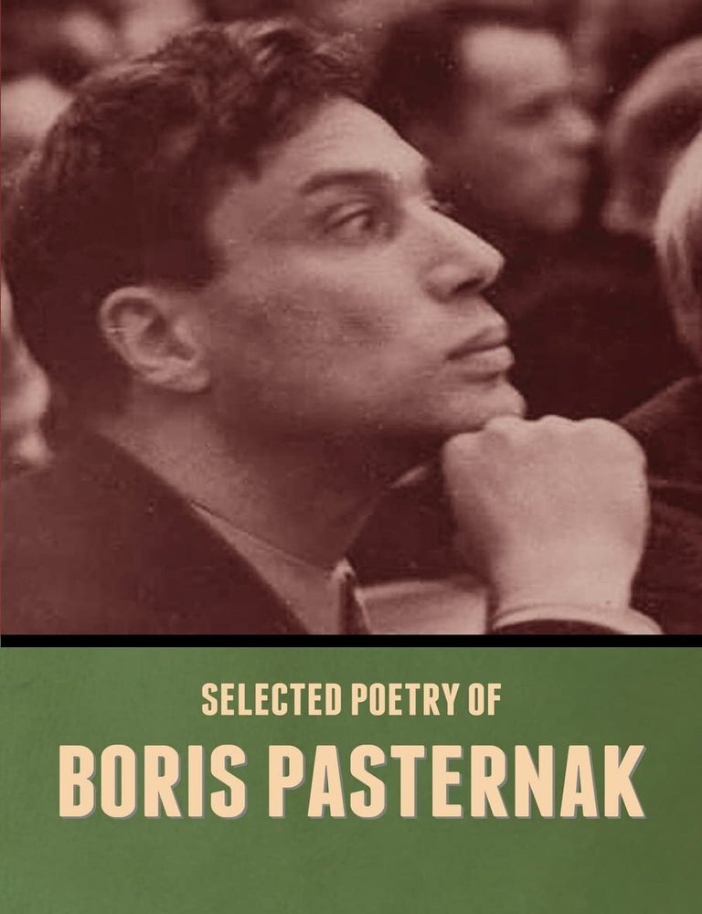Item #17303 Selected Poetry of Boris Pasternak. Boris Pasternak.