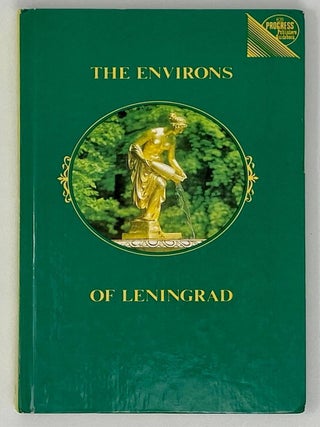 Item #18437 The Environs of Leningrad: A Guide. P. Kann