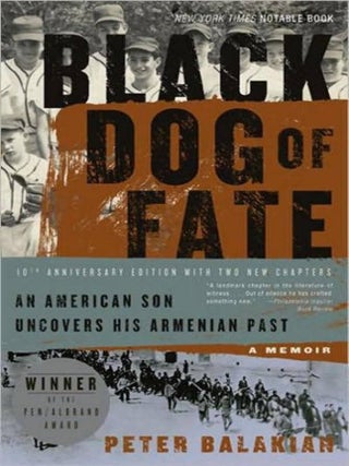 Item #18463 Black Dog of Fate: A Memoir. Peter Balakian