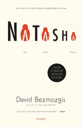 Item #2067 Natasha. David Bezmozgis