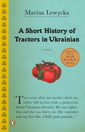 Item #2068 A short history of tractors in Ukainian. MODERN LITERATURE, Marina Lewycka