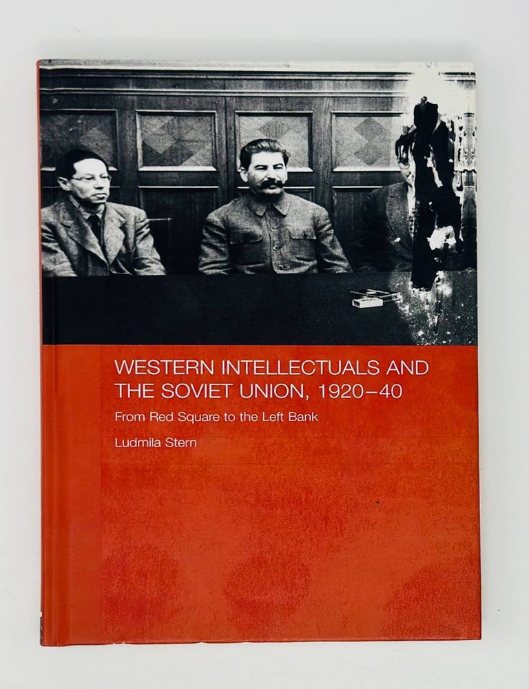 Item #20819 Western Intellectuals and the Soviet Union, 1920-40: From Red Square to the Left Bank