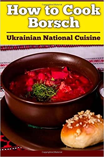 Item #2082 How to Cook Borsch. Ukrainian National Cuisine. COOKING.