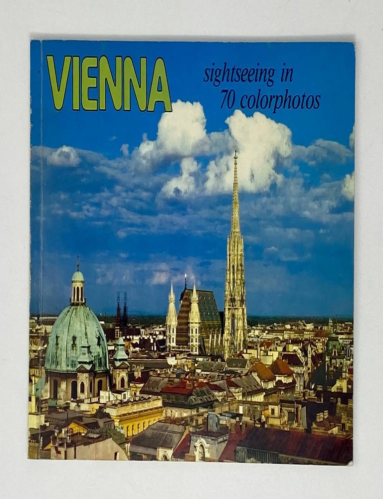Item #20905 Vienna Sightseeing in 70 Colorphotos. A. Hiller.