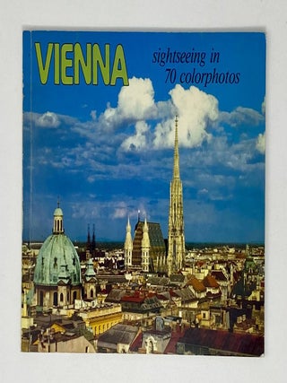 Item #20905 Vienna Sightseeing in 70 Colorphotos. A. Hiller