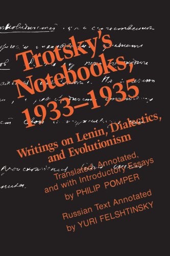 Item #2114 Trotsky's Notebooks, 1933-1935. Writings of Lenin, Dialectics and Evolutionism. NON-FICTION, P. Pomper.