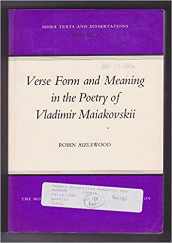 Item #2121 Verse Form and Meaning in the Poetry of Vladimir Maiakovskii. RUSSIAN LITERATURE, R. Aizlewood.