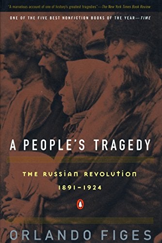 Item #2224 A People's Tragedy. A History of the Russian Revolution. Orlando Figes.