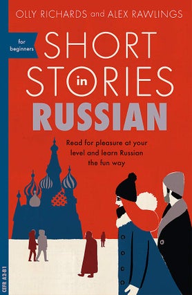 Item #2230 Short Stories in Russian for Beginners. Olly Richards